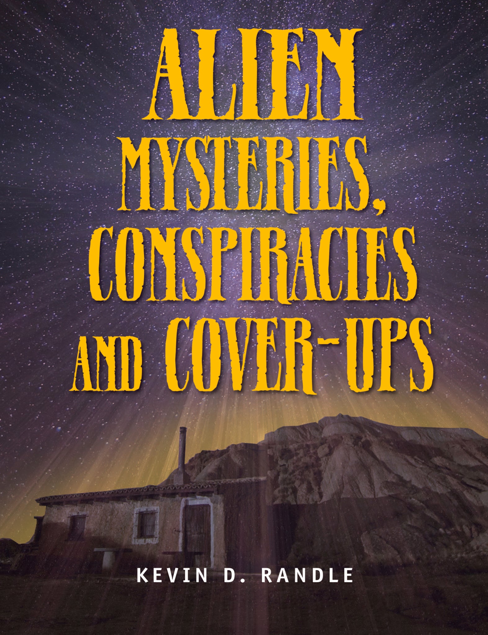 Cover image for Alien Mysteries, Conspiracies and Cover-Ups ISBN 9781578594184